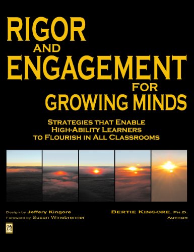 Rigor and Engagement for Growing Minds: Strategies that Enable High-Ability Learners to Flourish in All Classrooms (CD-ROM included) Books