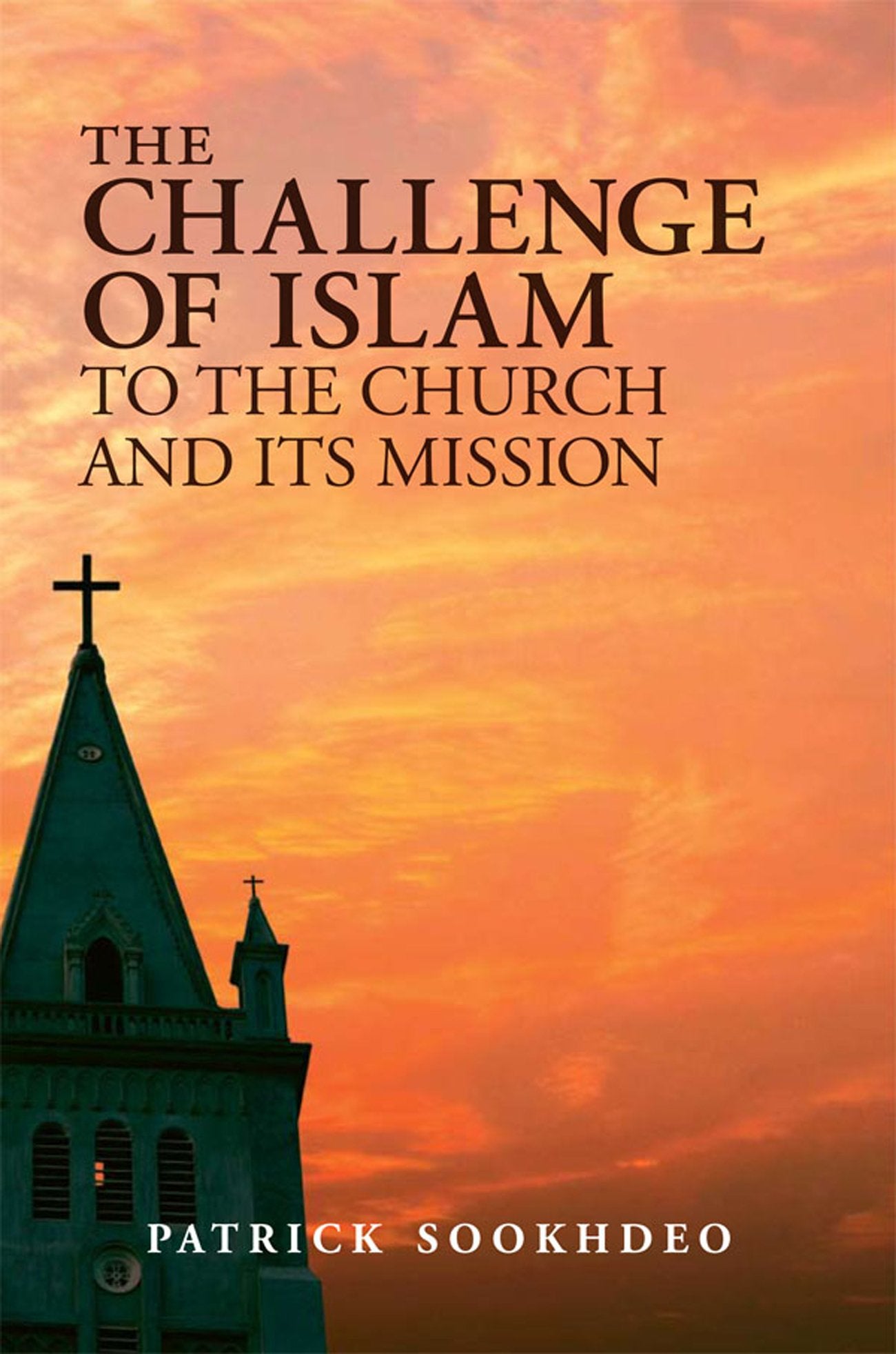 The Challenge of Islam to the Church and its Mission Religion & Esotericism