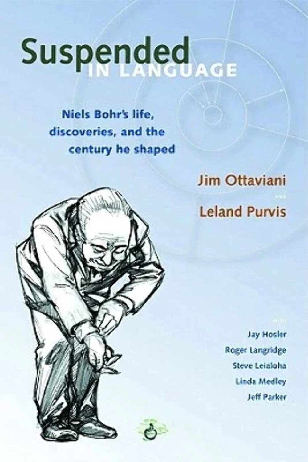 Suspended in Language: Niels Bohr's life, discoveries, and the century he shaped Contemporary literature