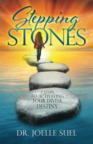Stepping Stones: 7 Steps to Achieving Your Divine Destiny book