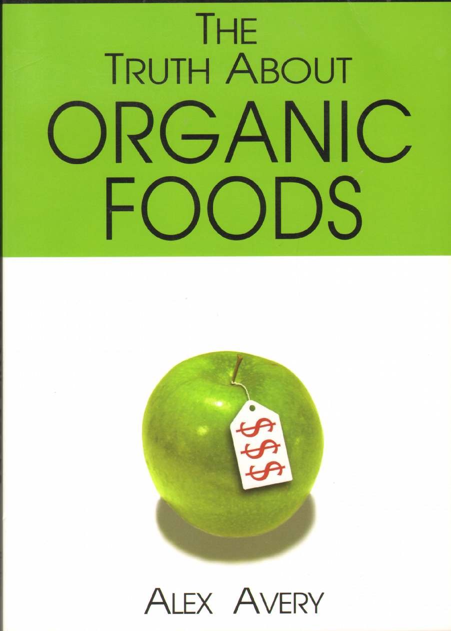 The Truth About Organic Foods Garden & Plants