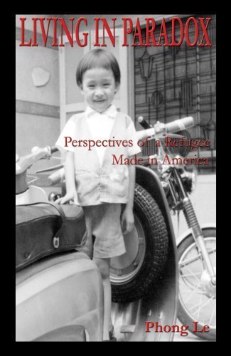 LIVING IN PARADOX, Perspectives of a Refugee Made in America Books