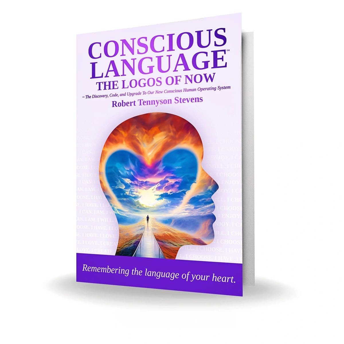 Conscious Language: The Logos of Now ~ The Discovery, Code, and Upgrade To Our New Conscious Human Operating System Books