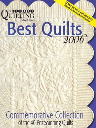 Best Quilts 2006: Commemorative Collection of the 40 Prizewinning Quilts book