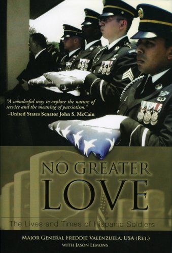 No Greater Love: The Lives and Times of Hispanic Soldiers Biographies & Memoirs Audio Books