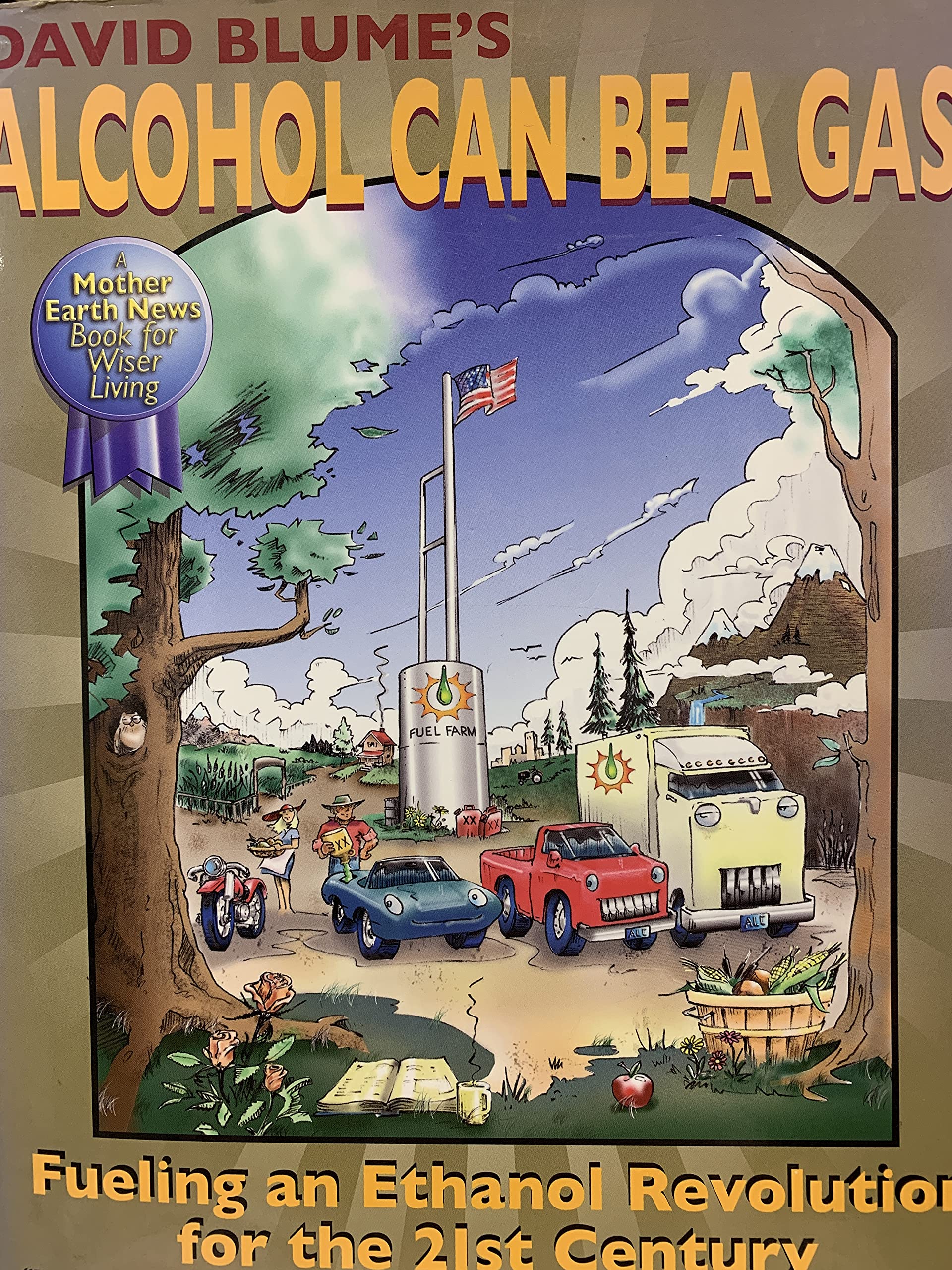 David Blume's Alcohol Can Be a Gas!: Fueling an Ethanol Revolution for the 21st Century Mathematics
