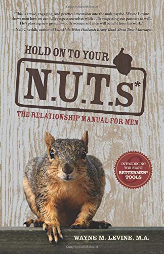 Hold On to Your N.U.T.s: The Relationship Manual for Men book