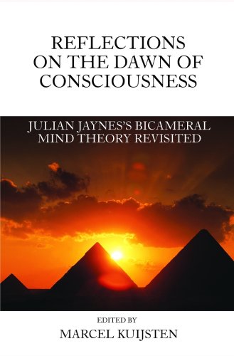 Reflections on the Dawn of Consciousness: Julian Jaynes's Bicameral Mind Theory Revisited Books