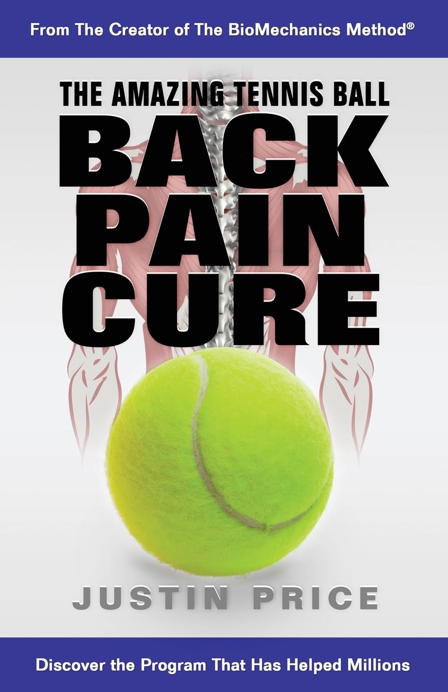 The Amazing Tennis Ball Back Pain Cure book