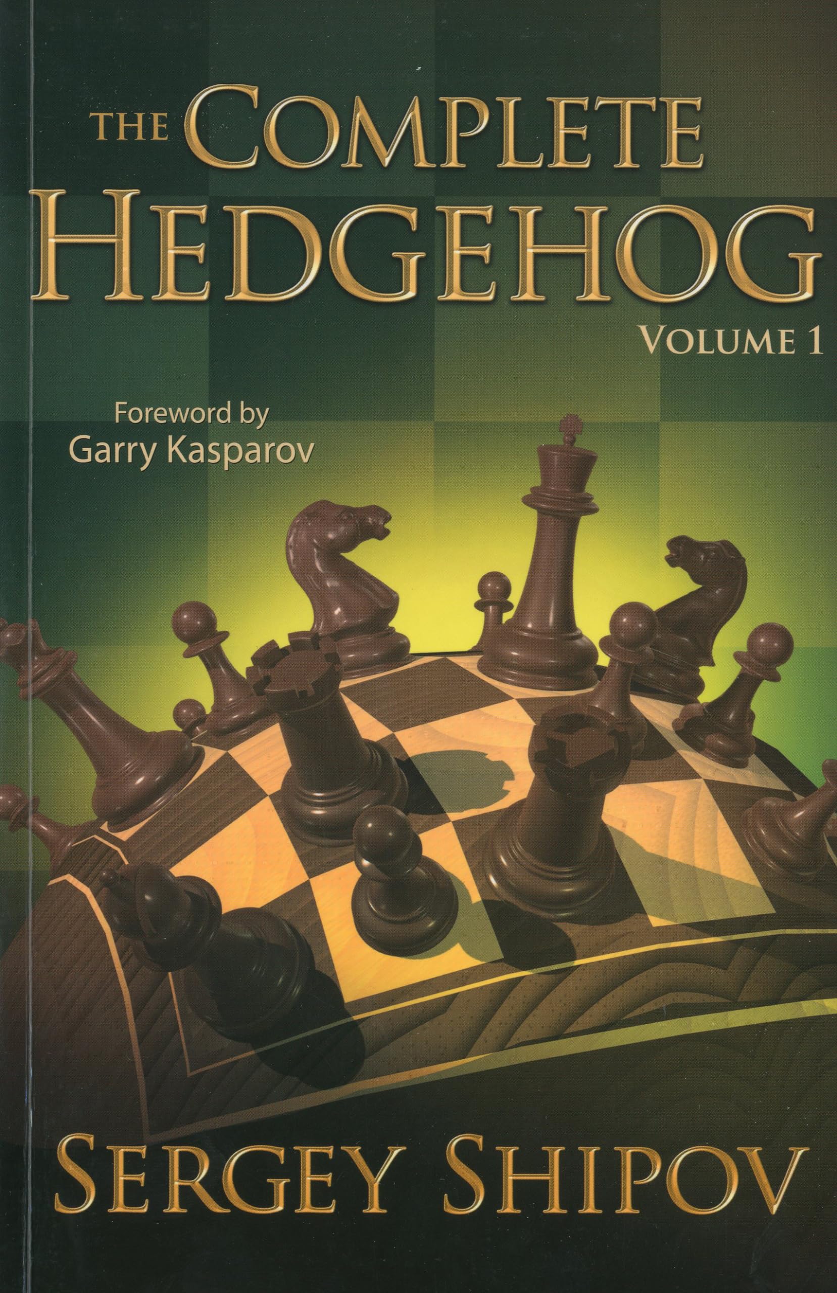 The Complete Hedgehog, Volume 1: Foreword by Garry Kasparov Leisure & Fun