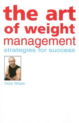 The Art of Weight Management: Strategies for Success Books