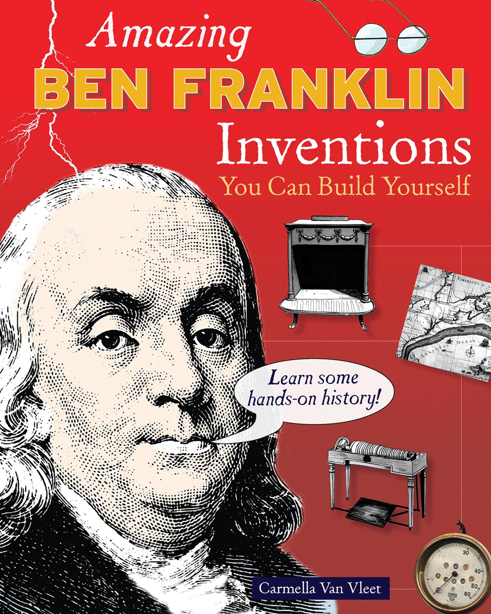 Amazing Ben Franklin Inventions: You Can Build Yourself (Build It Yourself) Non-fiction