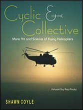 Cyclic & Collective More Art and Science of Flying Helicopters book