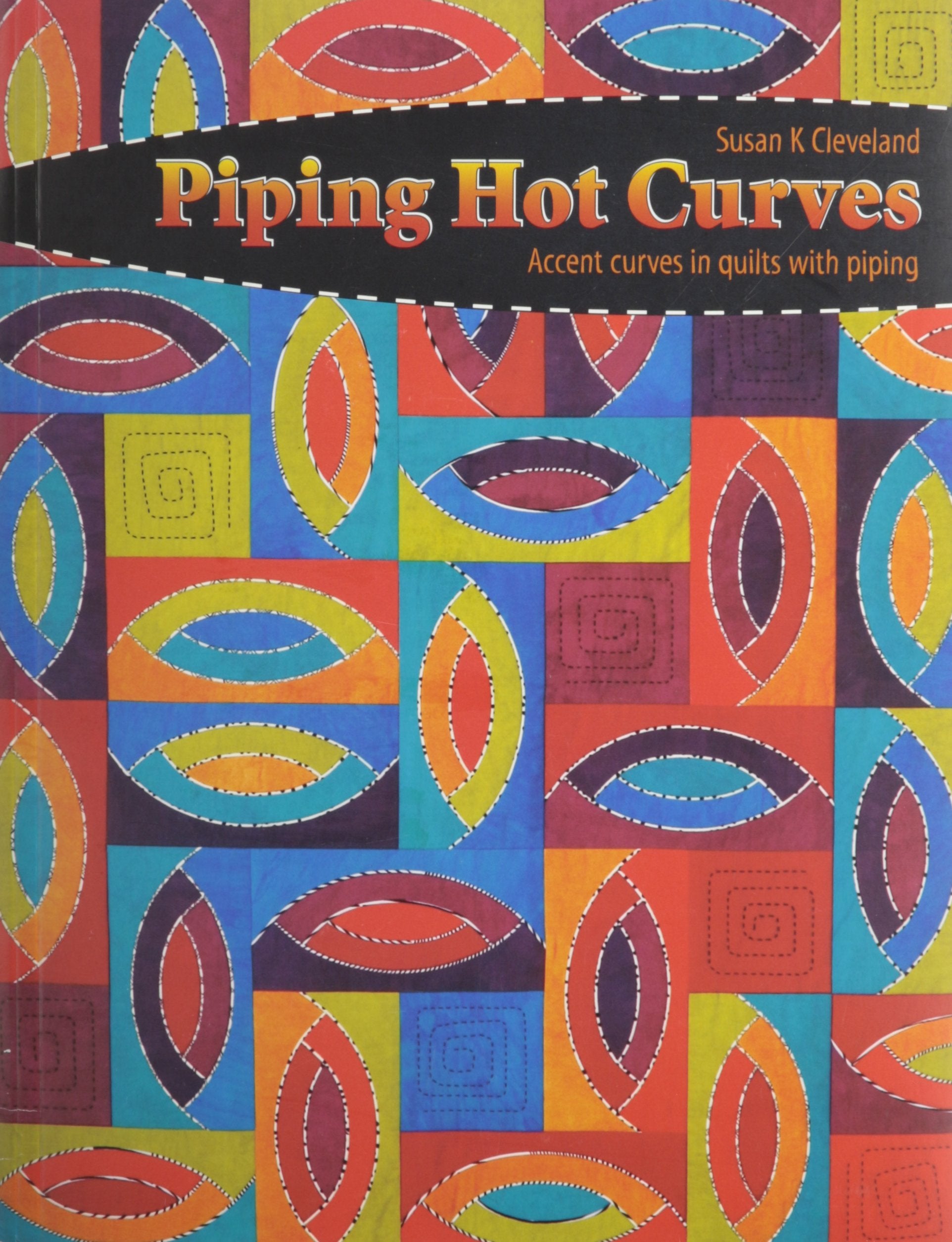 Piping Hot Curves by SUSAN K. CLEVELAND (2007-08-02) Books