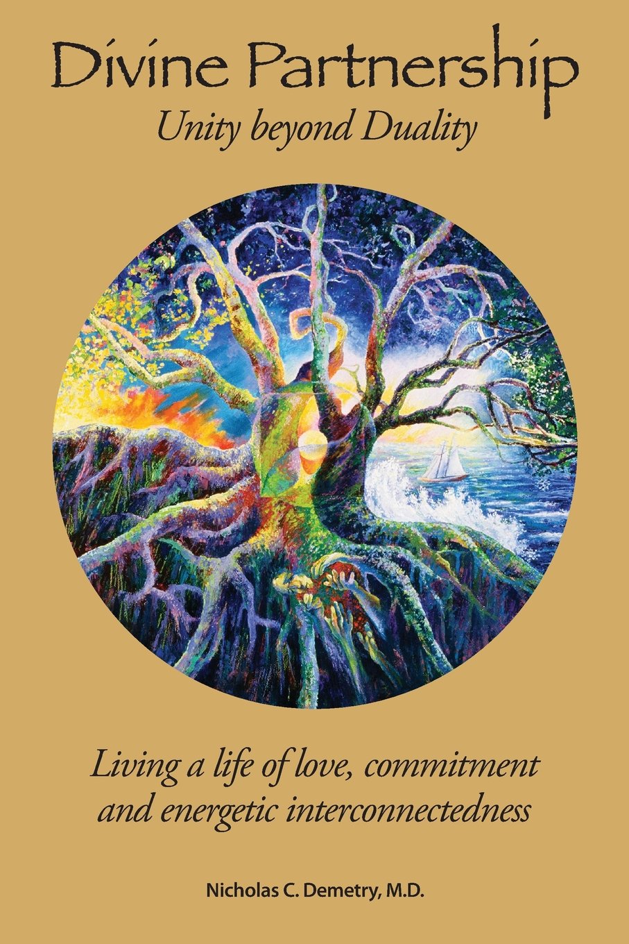 Divine Partnership: Living a life of love, commitment and energetic interconnectedness Religion & Esotericism
