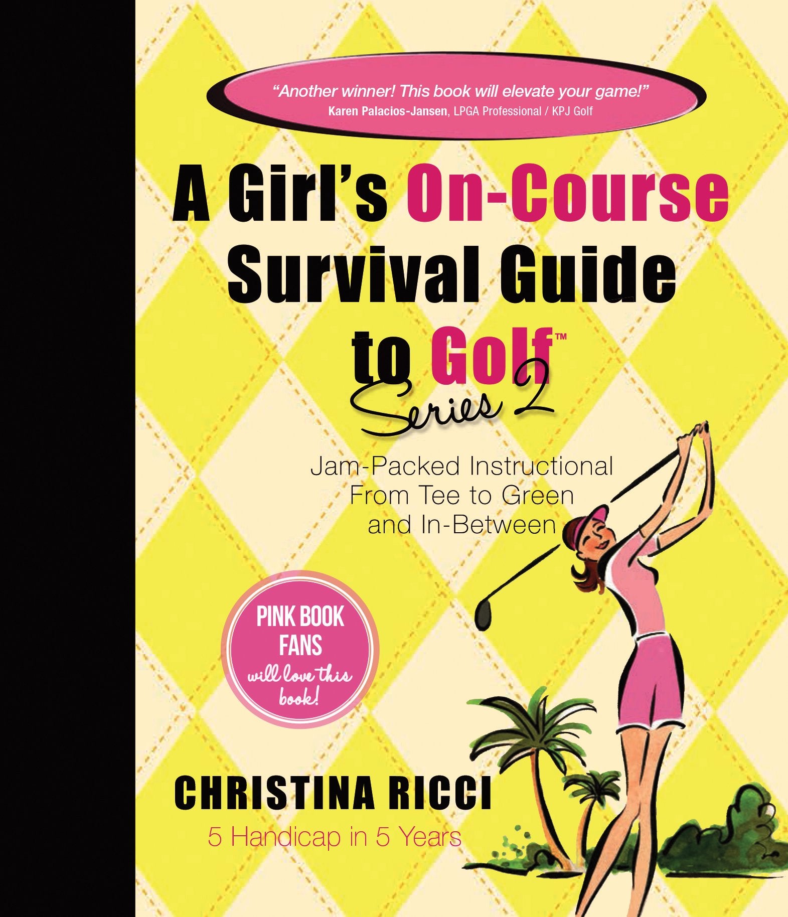 A Girl's On-Course Survival Guide to Golf book