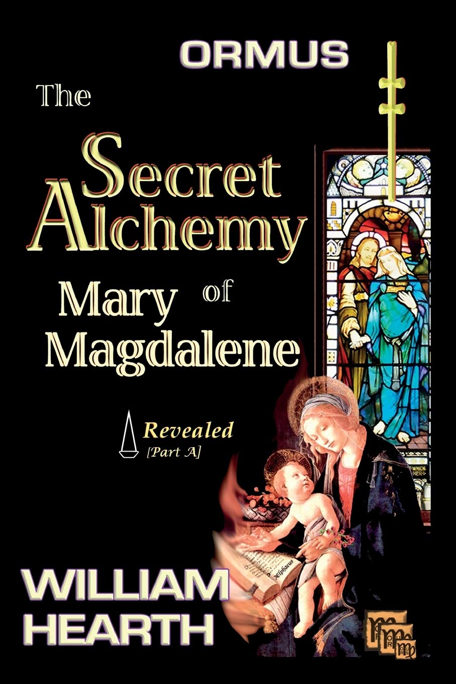 ORMUS - The Secret Alchemy of Mary Magdalene Revealed : Origins of Kabbalah & Tantra - Survival of the Shekinah and the Oral Transmission Partnership & Love