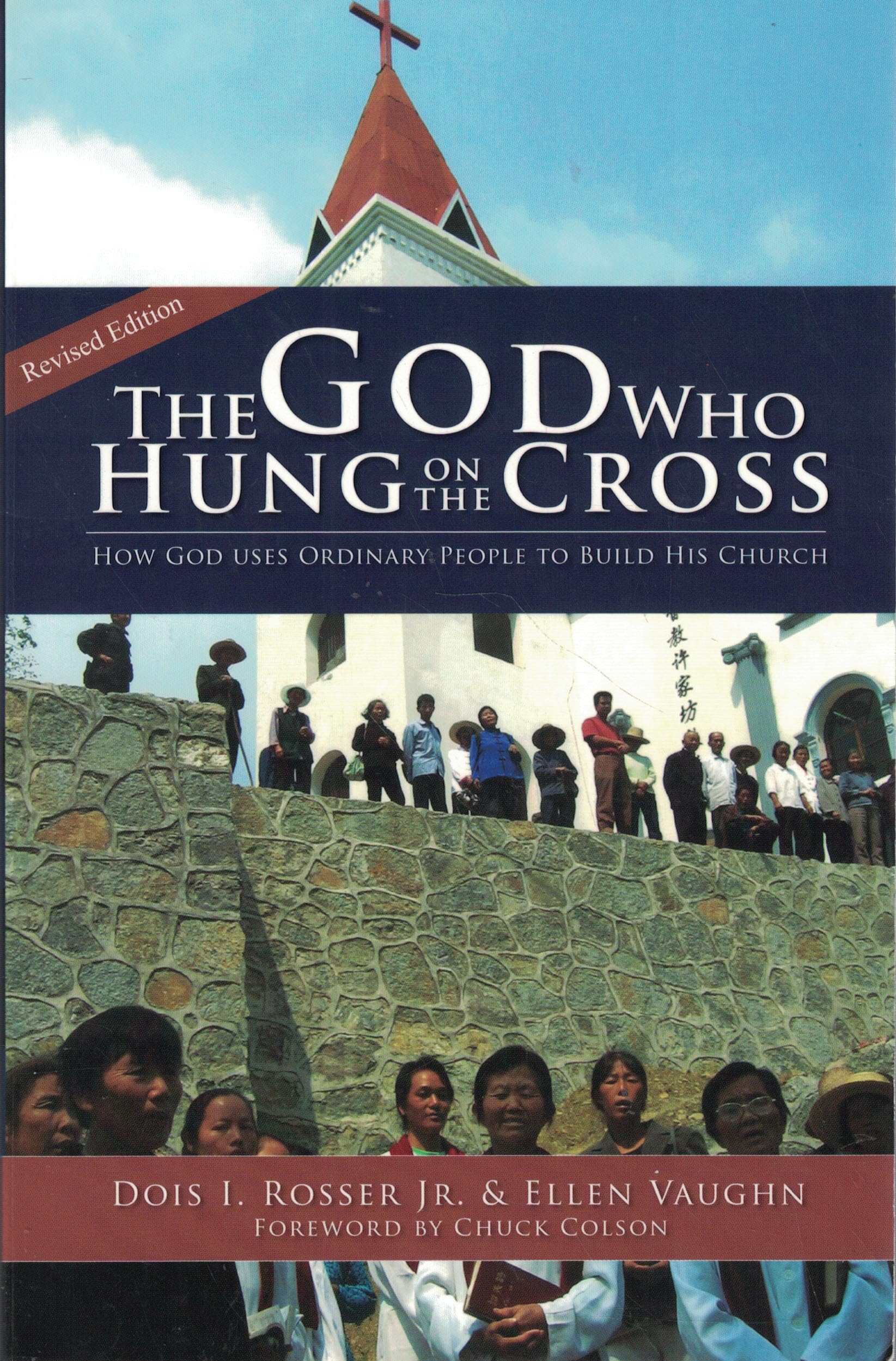 The God Who Hung on the Cross : How God Uses Ordinary People to Build His Church (2011, Paperback) Books