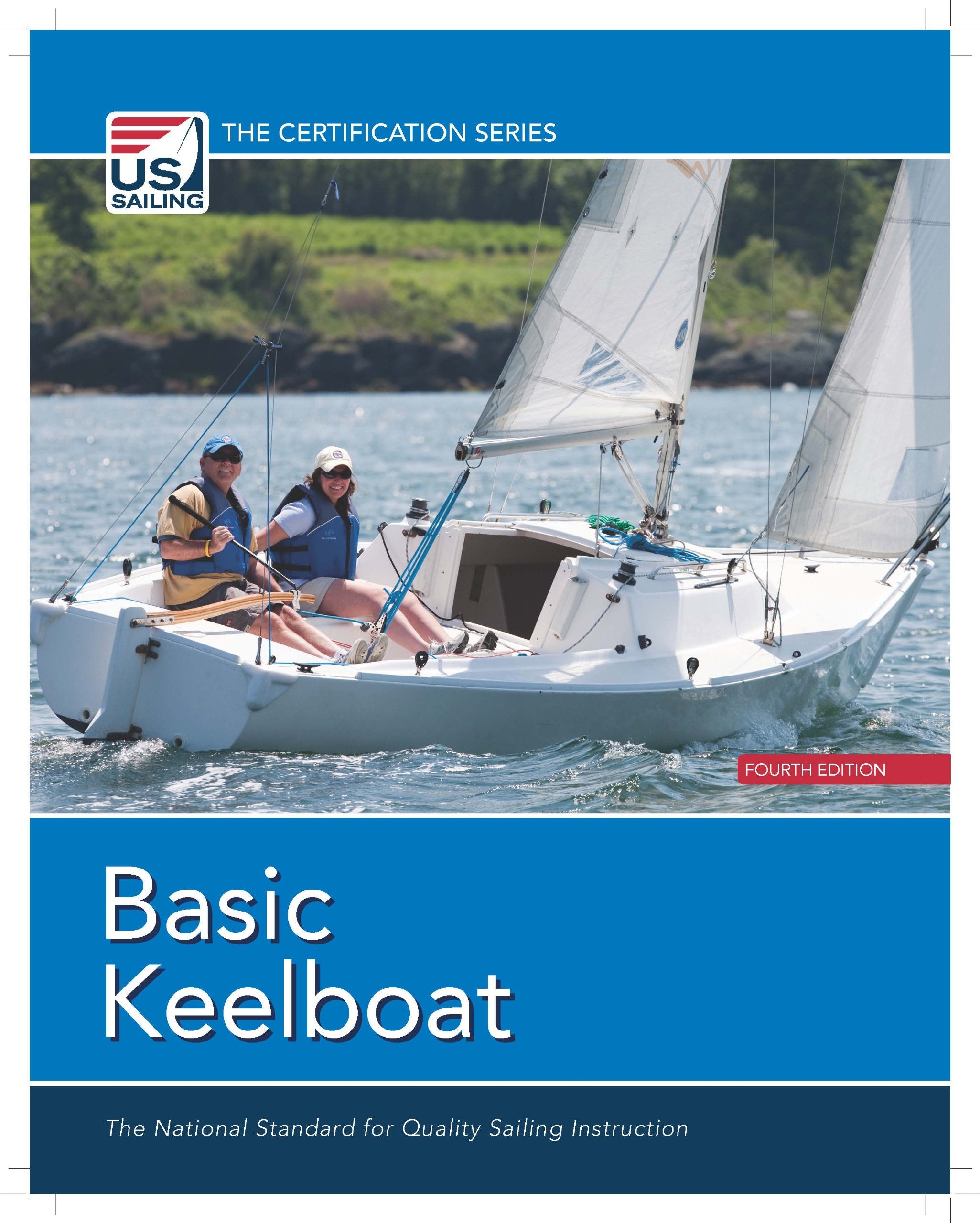 Basic Keelboat: The National Standard for Quality Sailing Instruction (Certification) Leisure & Fun