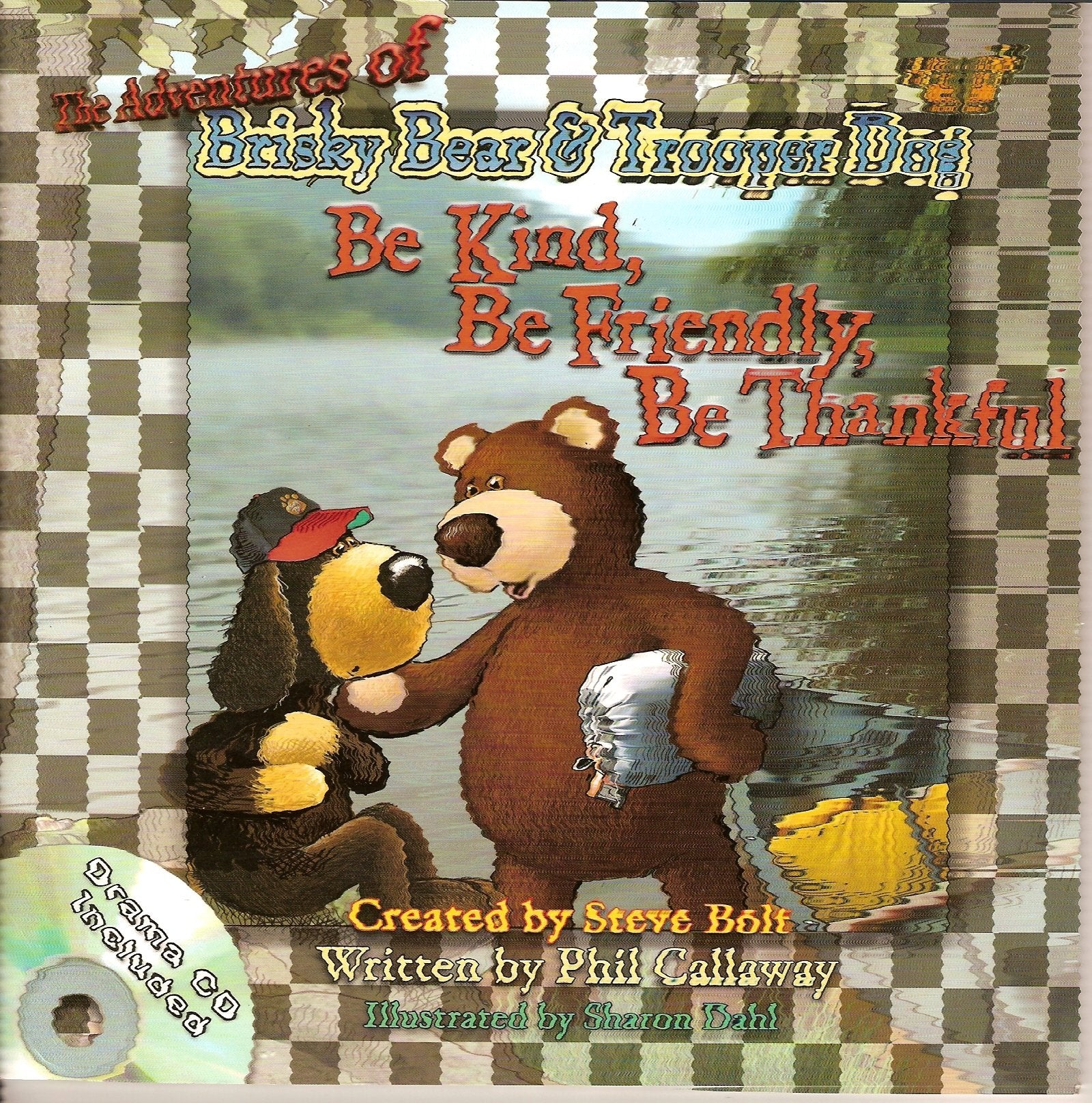 The Adventures of Brisky Bear & Trooper Dog - Be Kind, Be Friendly, Be Thankful (with Drama CD) Books