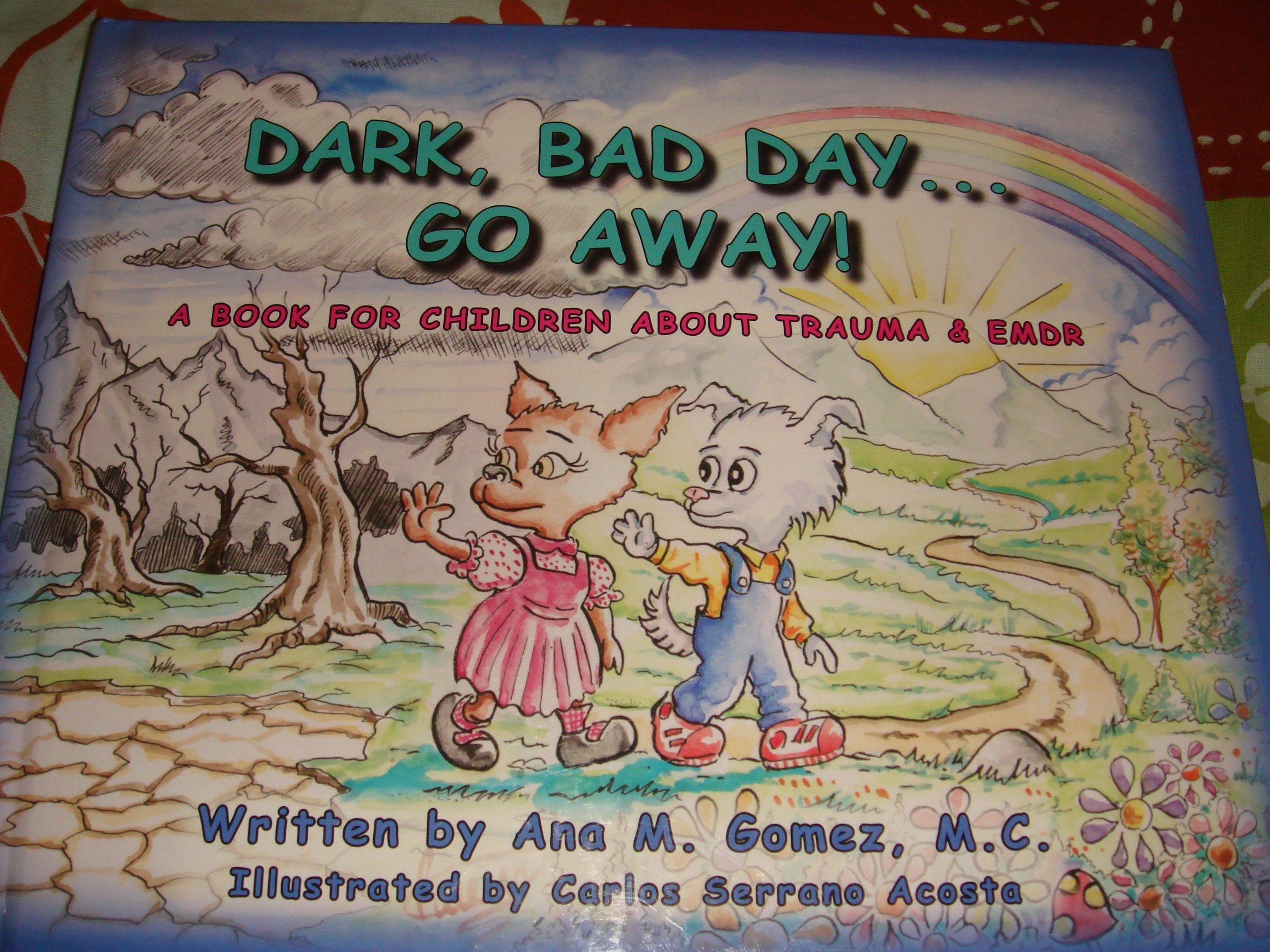 Dark, Bad Day...go Away Books