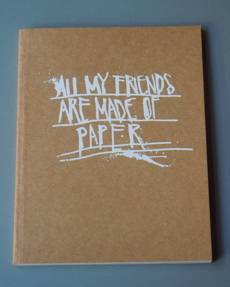 All My Friends are Made of Paper Books