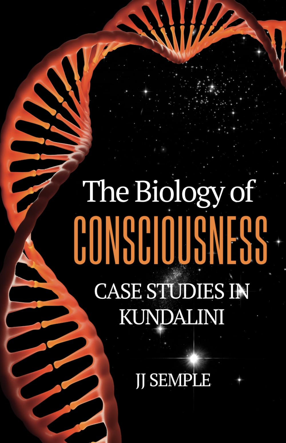 The Biology of Consciousness: Case Studies in Kundalini book