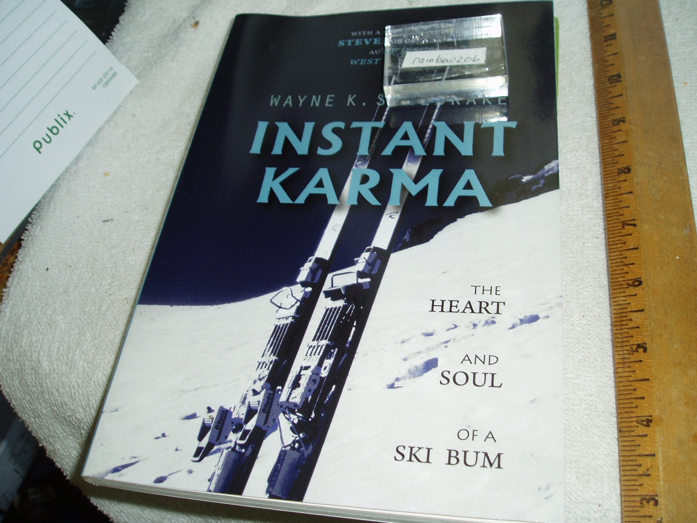 Instant Karma: The Heart and Soul of a Ski Bum Memories