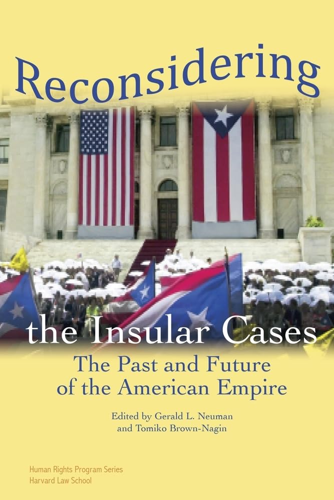 Reconsidering the Insular Cases: The Past and Future of the American Empire book