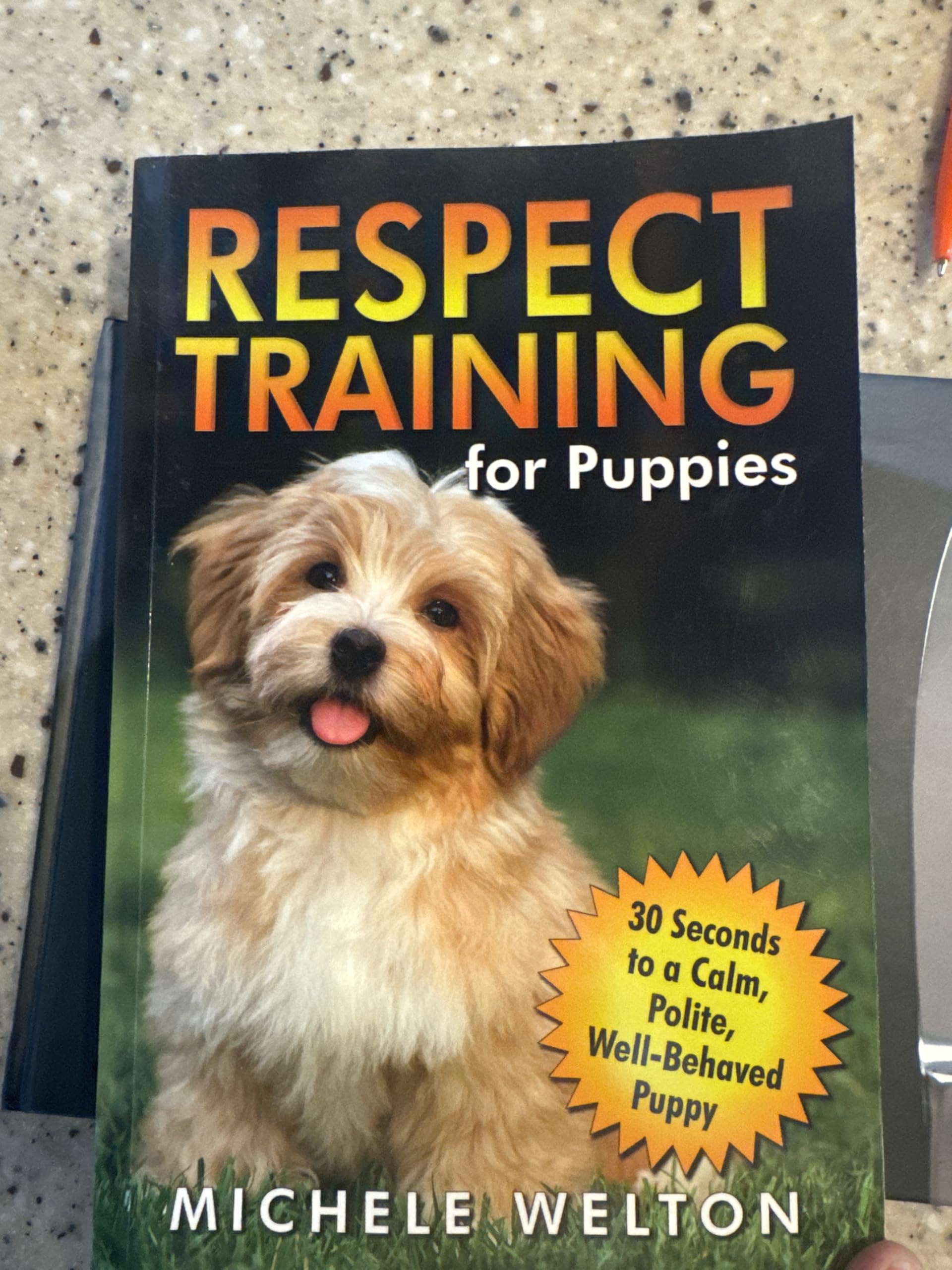 Respect Training for Puppies: 30 Seconds to a Calm, Polite, Well-Behaved Puppy book