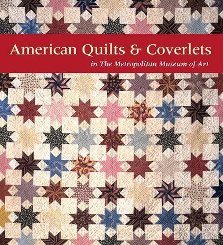 American Quilts & Coverlets in the Metropolitan Museum of Art Film, Art & Culture