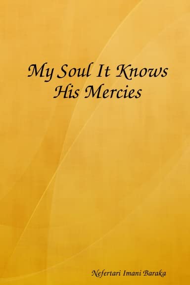My Soul Knows His Tender Mercies Poetry