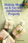 Product Image: Making Money on E-bay with Intellectual Property - Video