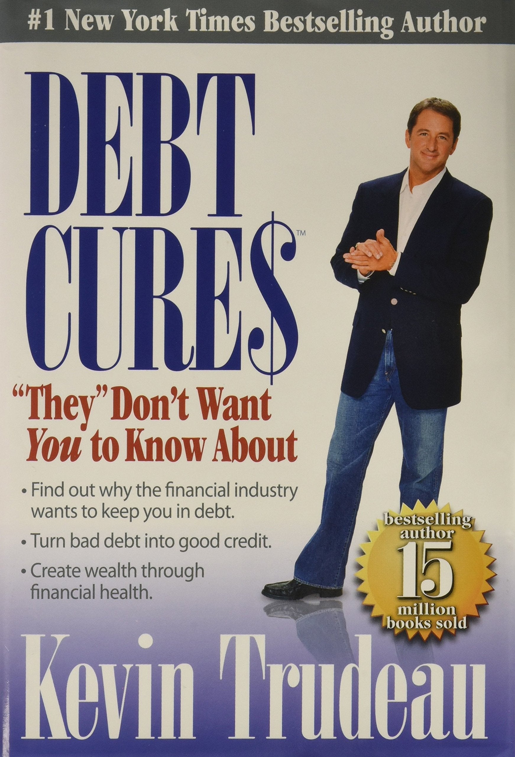 Debt Cures "They" Don't Want You to Know about Business, Finance & Career