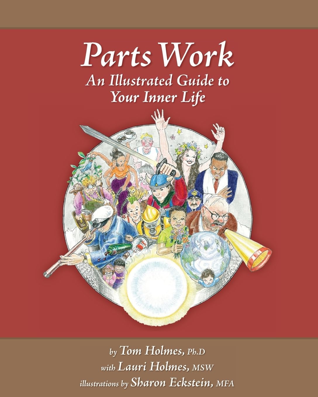 Parts Work: An Illustrated Guide to Your Inner Life Psychology