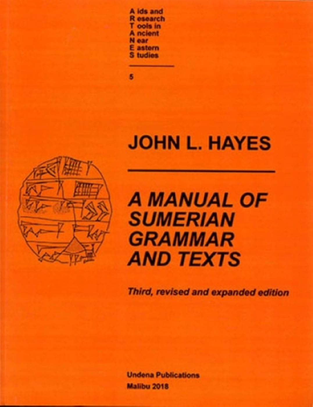A Manual of Sumerian Grammar and Texts: Third, revised and expanded edition (AIDS and Research Tools in Ancient Near Eastern Studies, 5, Band 5) Foreign Languages ​​& Dictionaries