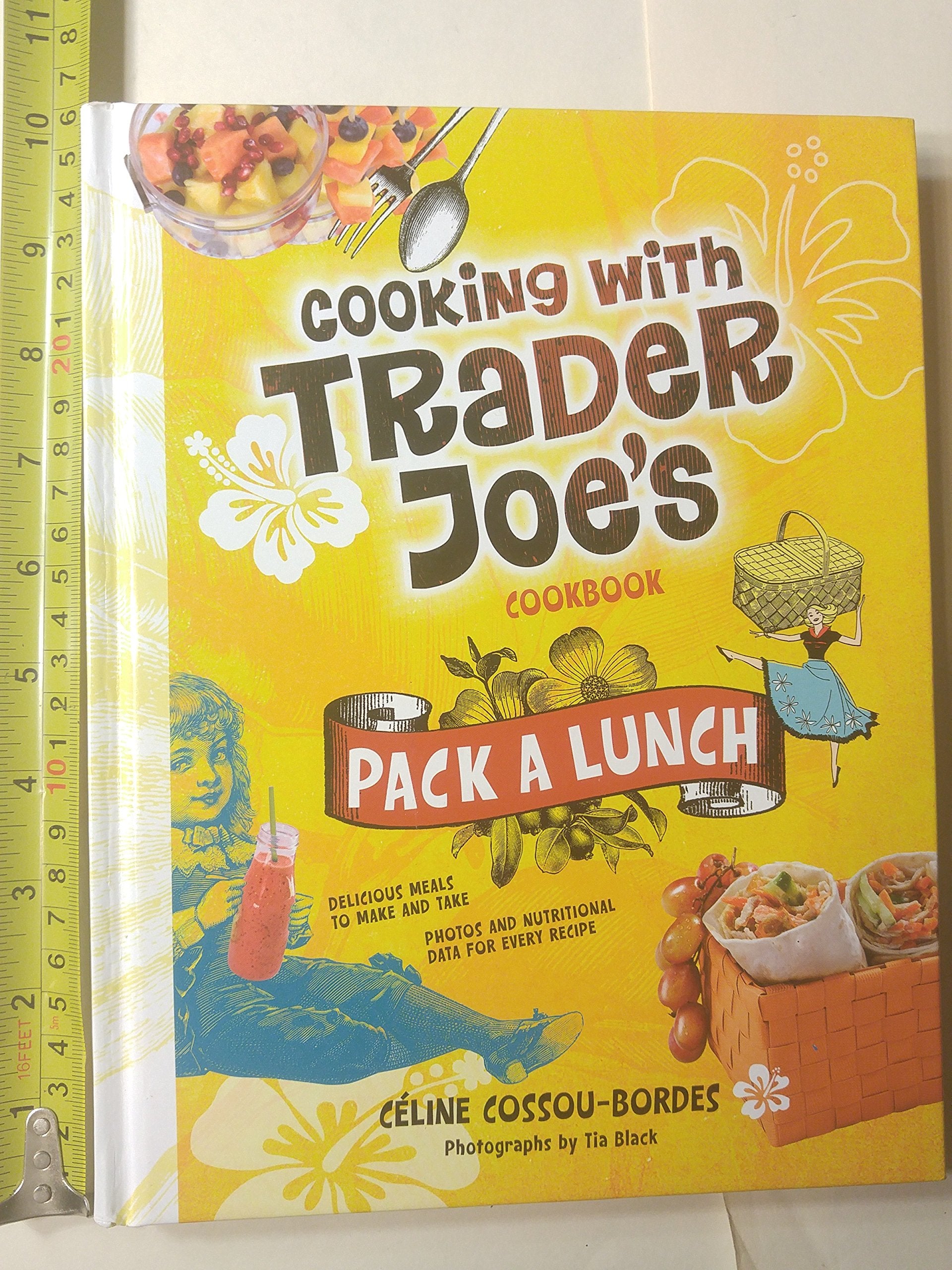 Cooking With Trader Joe's Cookbook: Pack a Lunch! Cooking & Enjoying