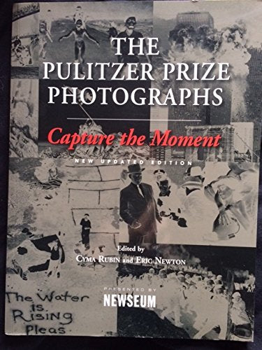The Pulitzer Prize Photographs Capture the Moment Books