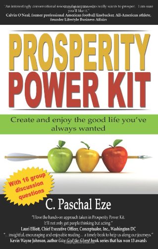 Prosperity Power Kit: Create and Enjoy the Good Life You've Always Wanted Social Sciences