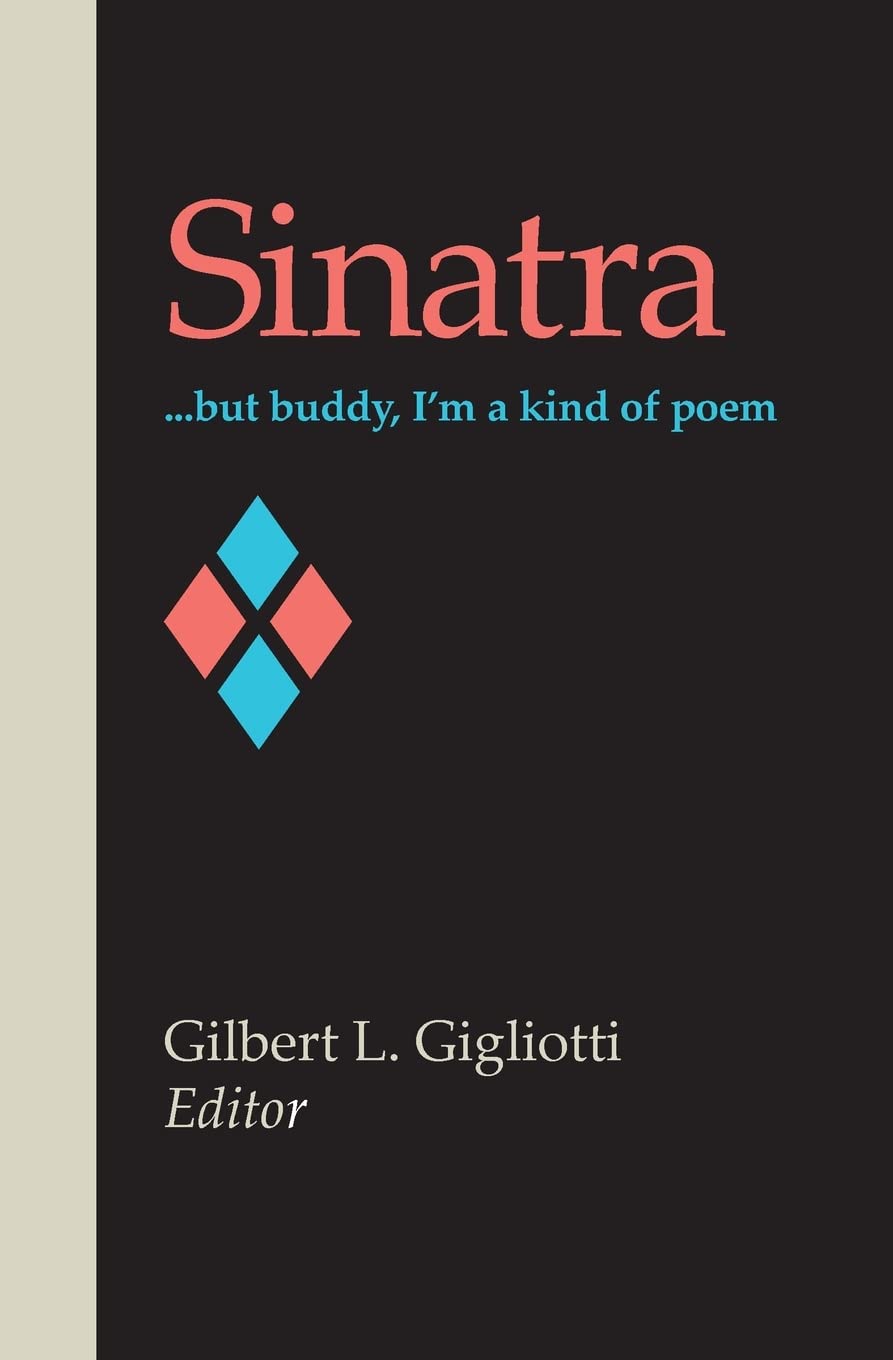 Sinatra: . . . but buddy, I'm a kind of poem Poetry