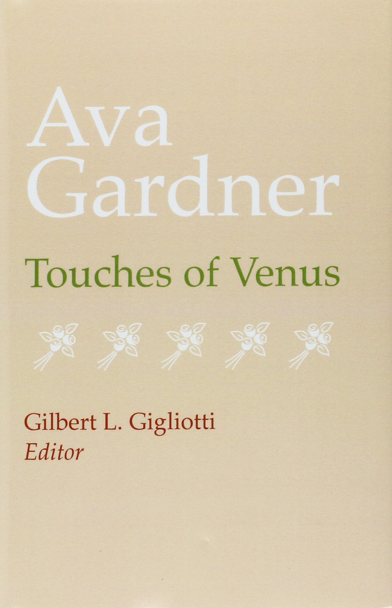 Ava Gardner: Touches of Venus: An Anthology Contemporary literature