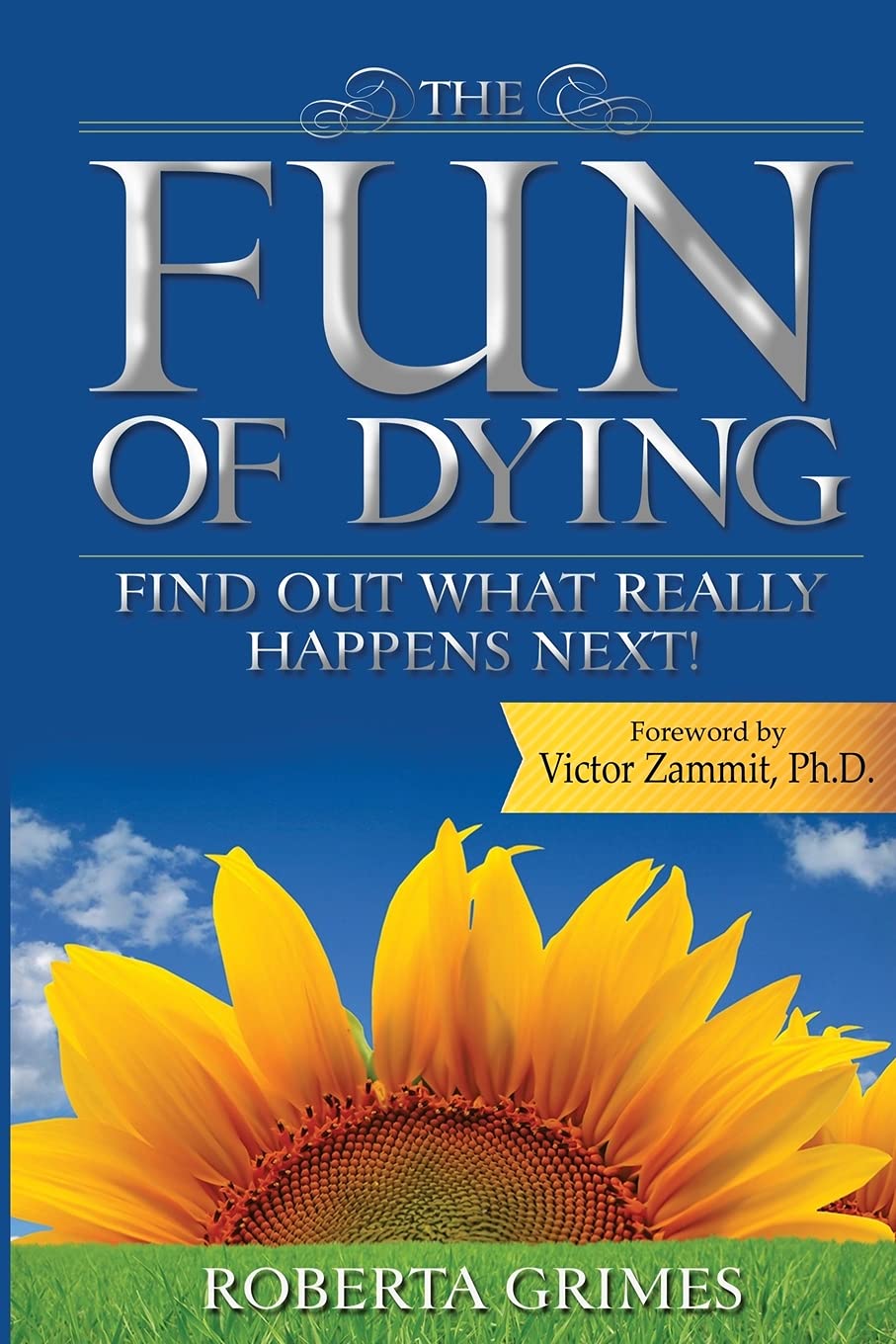 The Fun of Dying: Find Out What Really Happens Next Religion & Esotericism