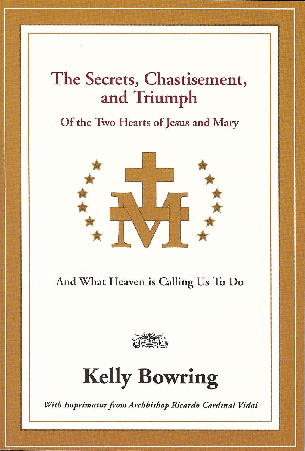 The Secrets, Chastisement & Triumph of the Two Hearts of Jesus & Mary: And What Heaven Is Calling Us to Do Social Sciences
