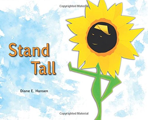 Stand Tall! Growing The Courage To Be Uniquely You Children's books
