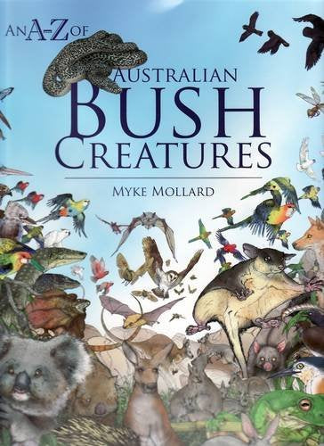 An A-Z of Australian Bush Creatures Non-fiction