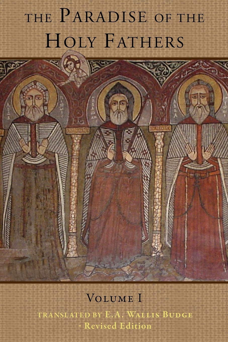 The Paradise of the Holy Fathers Volume 1 Religion & Esotericism