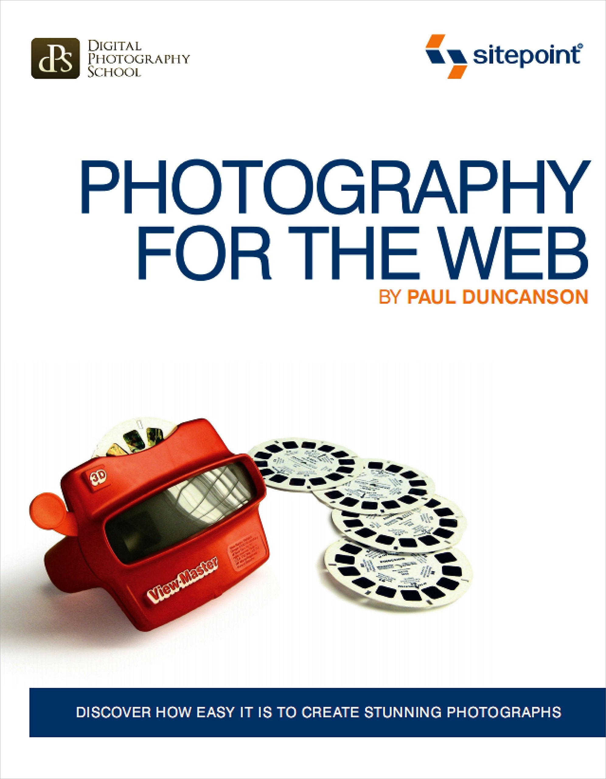 Photography for the Web: Discover How Easy It Is to Create Stunning Photographs Computer Science