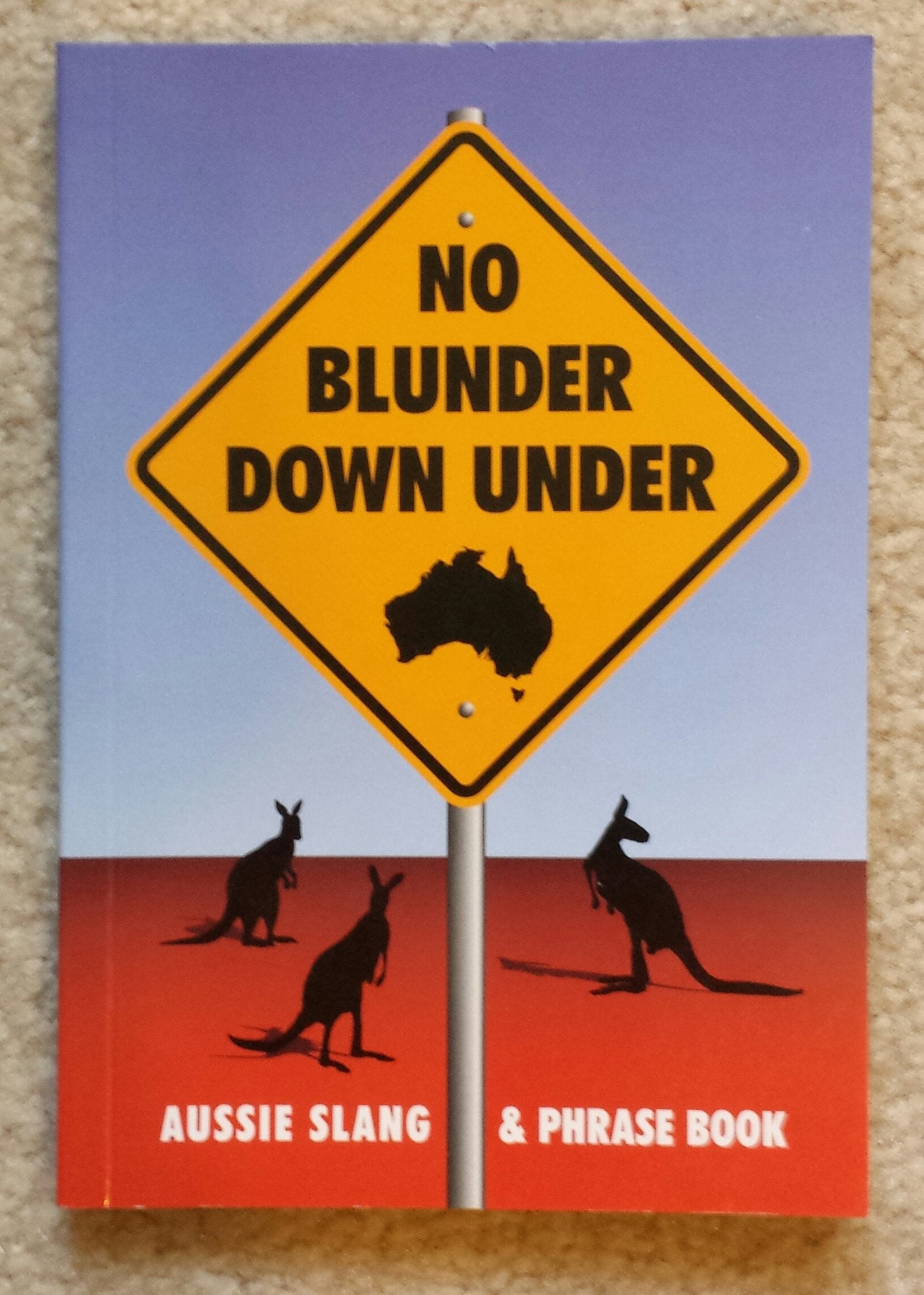 Product Image: No Blunder Down Under: Aussie Slang & Phrase Book