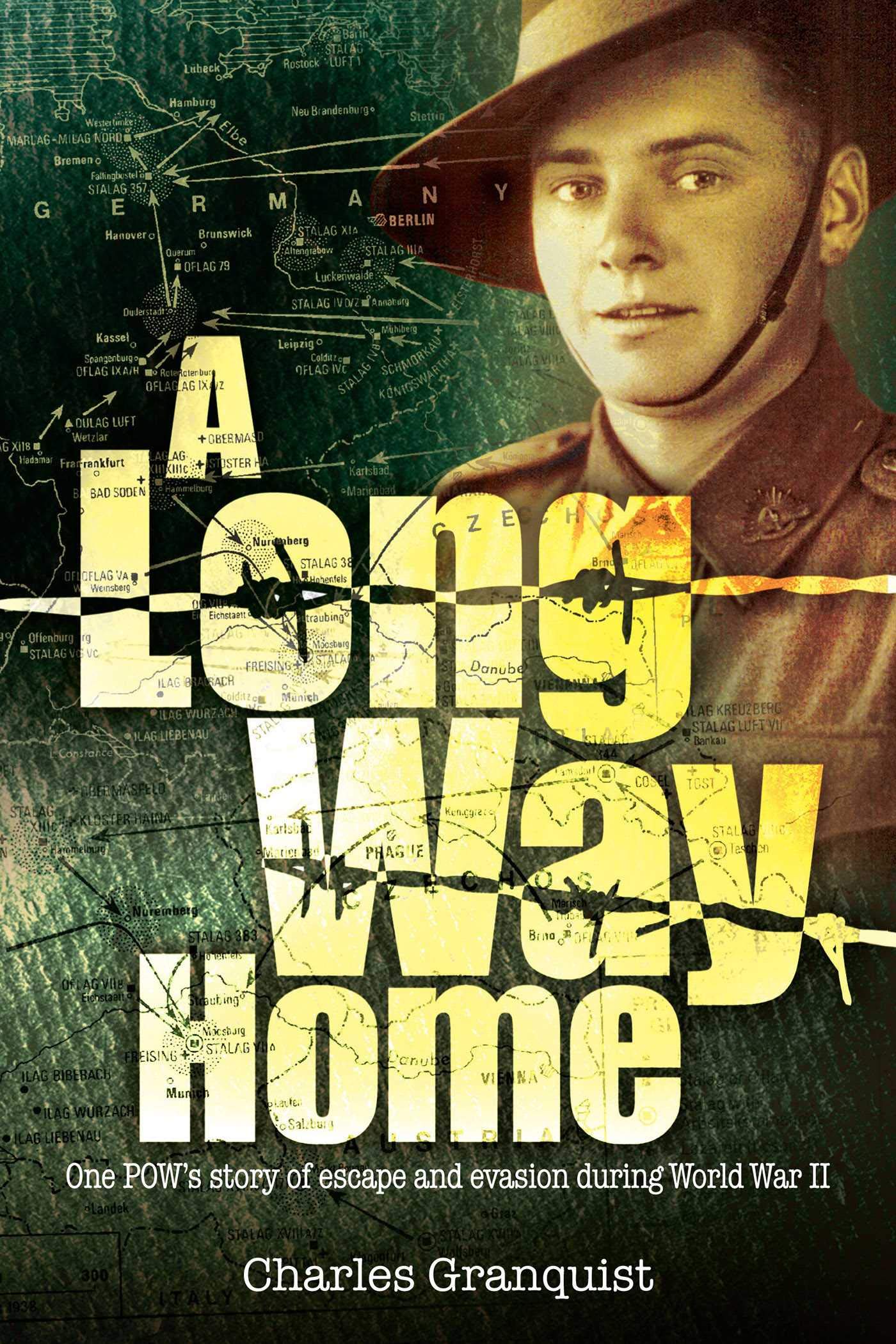 A Long Way Home: One POW?s story of escape and evasion during World War II book