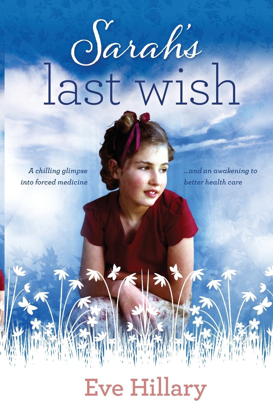 Sarah's Last Wish: A Chilling Glimpse Into Forced Medicine Science